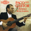 Gastor,paco Del - Flamenco De La Frontera - Music CD