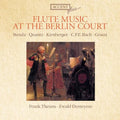 Benda / Quantz / Bach / Graun / Theuns - Flotenmusik Am Berliner Hof - Music CD