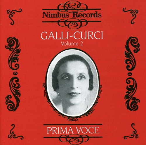 Galli-curci - Vol 2 Prima Voce - Music CD