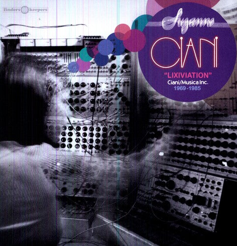 Ciani,suzanne - Lixiviation - Ciani / Musica Inc. 1969-1985 - Vinyl Record
