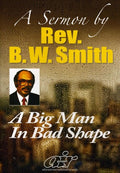 Smith,rev Bw - Big Man In Bad Shape - DVD