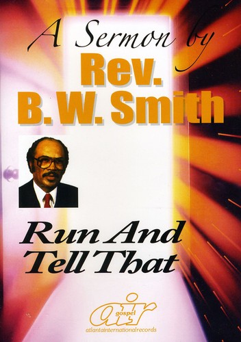 Smith,rev Bw - Run & Tell That - DVD