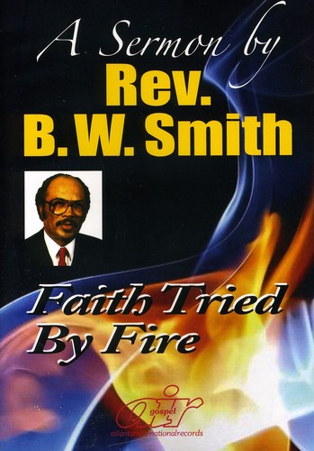 Smith,rev Bw - Faith Tried By Fire - DVD