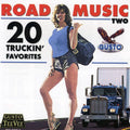 Road Music Two: 20 Truckin' Favorites Music CD