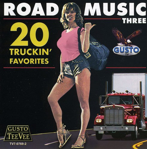 Road Music 3: 20 Truckin' Favorites / Various - Road Music 3: 20 Truckin' Favorites / Various - Music CD