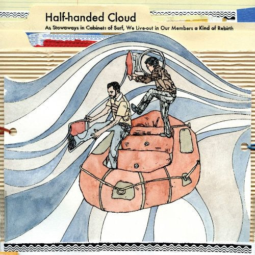Half-handed Cloud - Stowaways In Cabinets Of Surf We Live-out In Our - Music CD