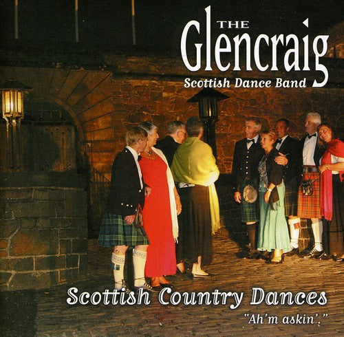 Glencraig Scottish Dance Band - Scottish Country Dances: Aye I.m A - Music CD