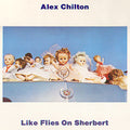 Chilton,alex - Like Flies On Sherbert - Vinyl Record