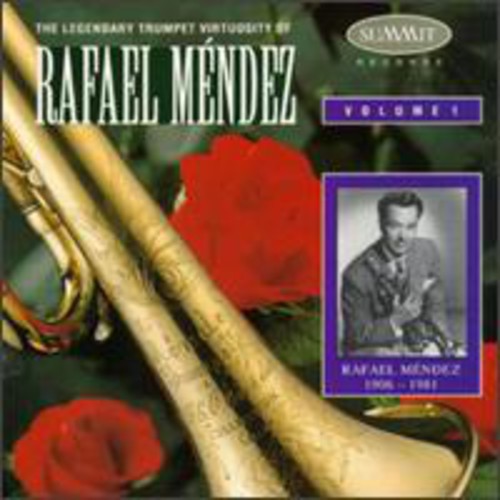 Mendez,rafael - Legendary Trumpet Virtuosity Of Mendez,rafael 1 - Music CD