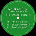 Mr Raoul K / Wareika - Triangle Peul - Vinyl Record