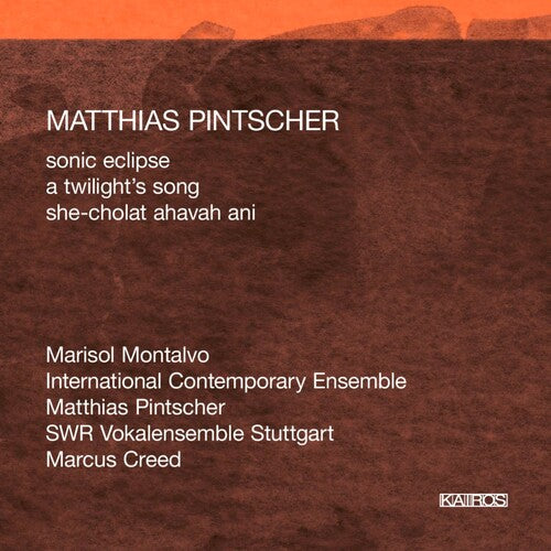Pintscher / Montalvo / Swr Choir - Twilight's Song - Music CD