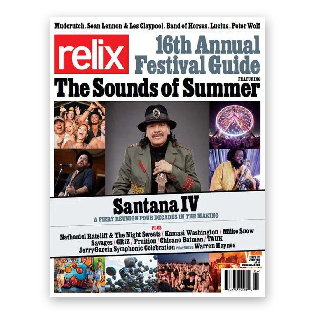 16th Annual Festival Guide - June 2016 Relix Issue Magazine