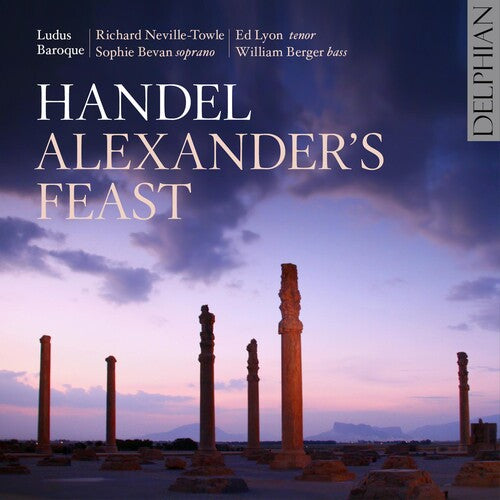 Handel / Ludus Baroque / Bevan - Alexanders Feast - Music CD