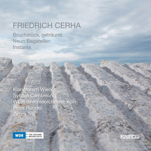 Cerha / Wdr Syphonieorchester Koln / Rundel - Bruchstuck Getraumt - Music CD