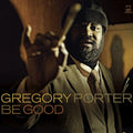 Porter,gregory - Be Good - Music CD