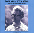 Kennedy,norman - Ballads & Songs Of Scotland - Music CD