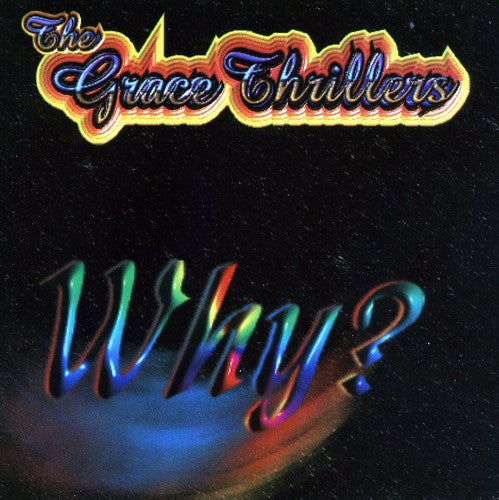 Grace Thrillers - Why - Music CD