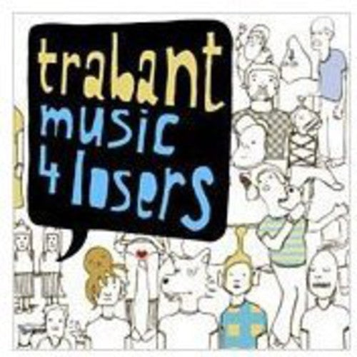 Trabant - Music 4 Losers - Music CD
