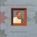 Ustad Bade Ghulam Ali Khan - Regal Resonance - Music CD