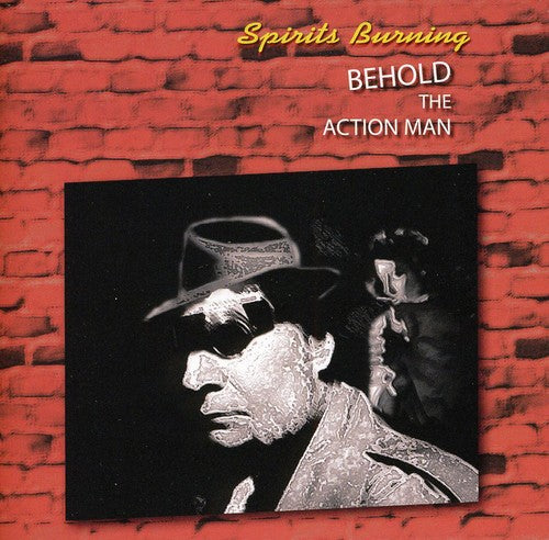 Spirits Burning - Behold The Action Man - Music CD