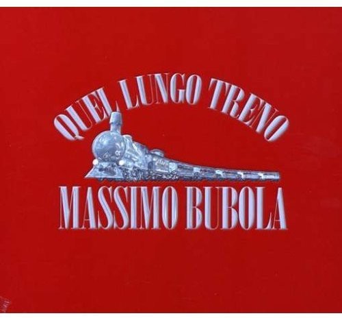 Bubola,massimo - Quel Lungo Treno - Music CD