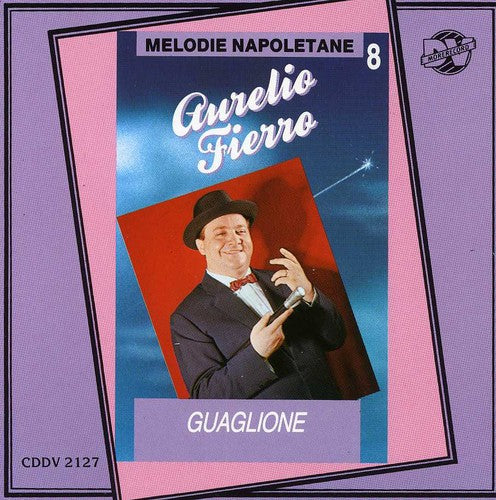 Fierro,aurelio - Guaglione - Music CD