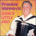 Yankovic,frankie - Dance Little Bird - Music CD