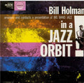 Holman,bill - In A Jazz Orbit - Music CD