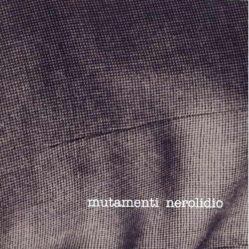 Nerolidio - Mutamenti - Music CD