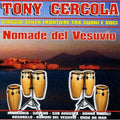 Cercola,tony - Nomade Del Vesuvio - Music CD