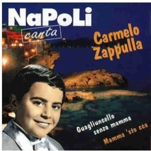 Zappulla,carmelo - Napoli Canta - Music CD