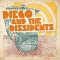 Diego & The Dissidents - Contaminated Waters - Music CD