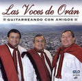 Voces De Oran - Guitarreando Con Amigos - Music CD