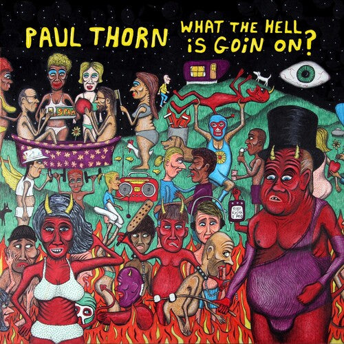 Thorn,paul - What The Hell Is Goin On - Music CD
