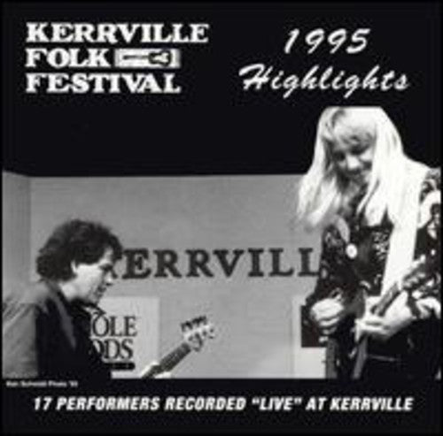 Kerrville Folk Festival: 1995 Highlights / Various - Kerrville Folk Festival: 1995 Highlights / Various - Music CD