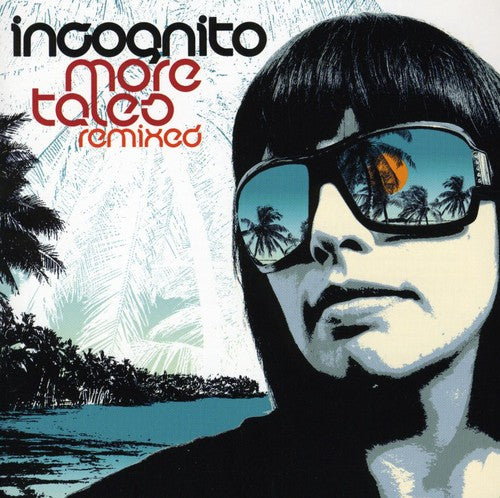 Incognito - More Tales Remixed - Music CD