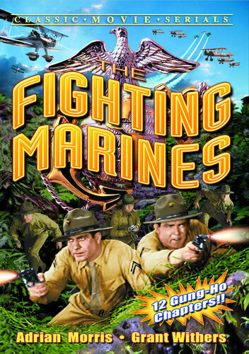 Fighting Marines: Serial - Chapters 1-12 - Fighting Marines: Serial - Chapters 1-12 - DVD