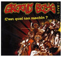 Groove Boss - C Est Quoi Ton Machin? - Music CD