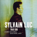 Luc,sylvain - Trio Sud - Music CD