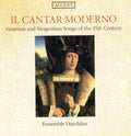 Ensemble Daedalus / Festa - Il Cantar Moderno: Venetian Lyrics 15 Century - Music CD