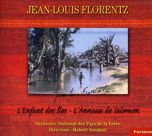 Florentz,jean-louis - L Enfant Des Iles L Anneau De Salo - Music CD