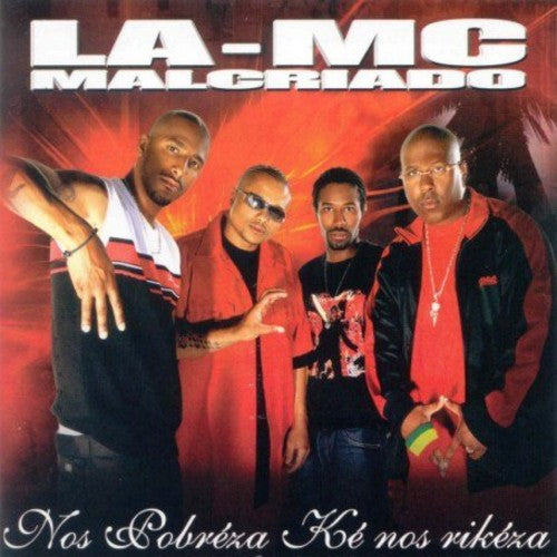 La Mc Malcriado - Nos Pobreza Ke Nos Rikeza - Music CD