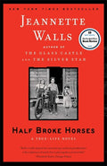 Walls,jeannette - Half Broke Horses - Books