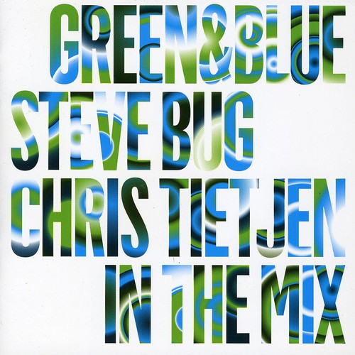 Bug,steve / Tietjen,chris - Green & Blue: Steve Bug & Chris Tietjen In The Mix - Music CD