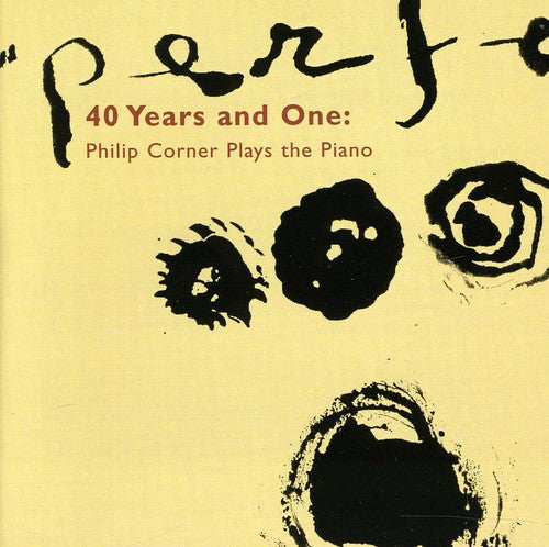 Corner,philip - 40 Years & One: Philip Corner Plays The Piano - Music CD