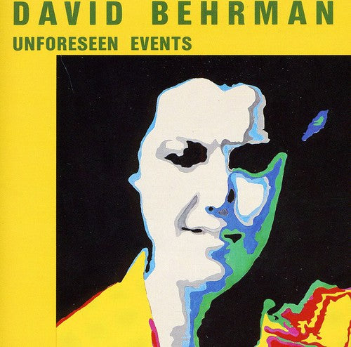 Behrman,david - Unforseen Events - Music CD