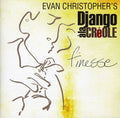 Christopher,evan / Django A La Creole - Finesse - Music CD