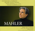 Mahler / Graham / Hampson / Sfs / Thomas - Songs With Orchestra - Super Audio CD