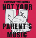 Workman,hawksley - Not Your Parents Music - Vinyl Record