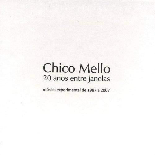 Mello,chico - 20 Anos Entre Janelas Box - Music CD